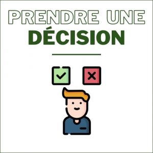 Prendre une décision